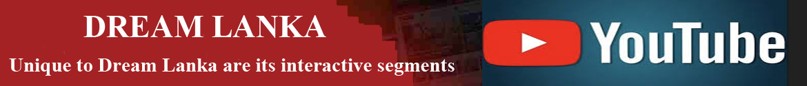 Unique to Dream Lanka are its interactive segments